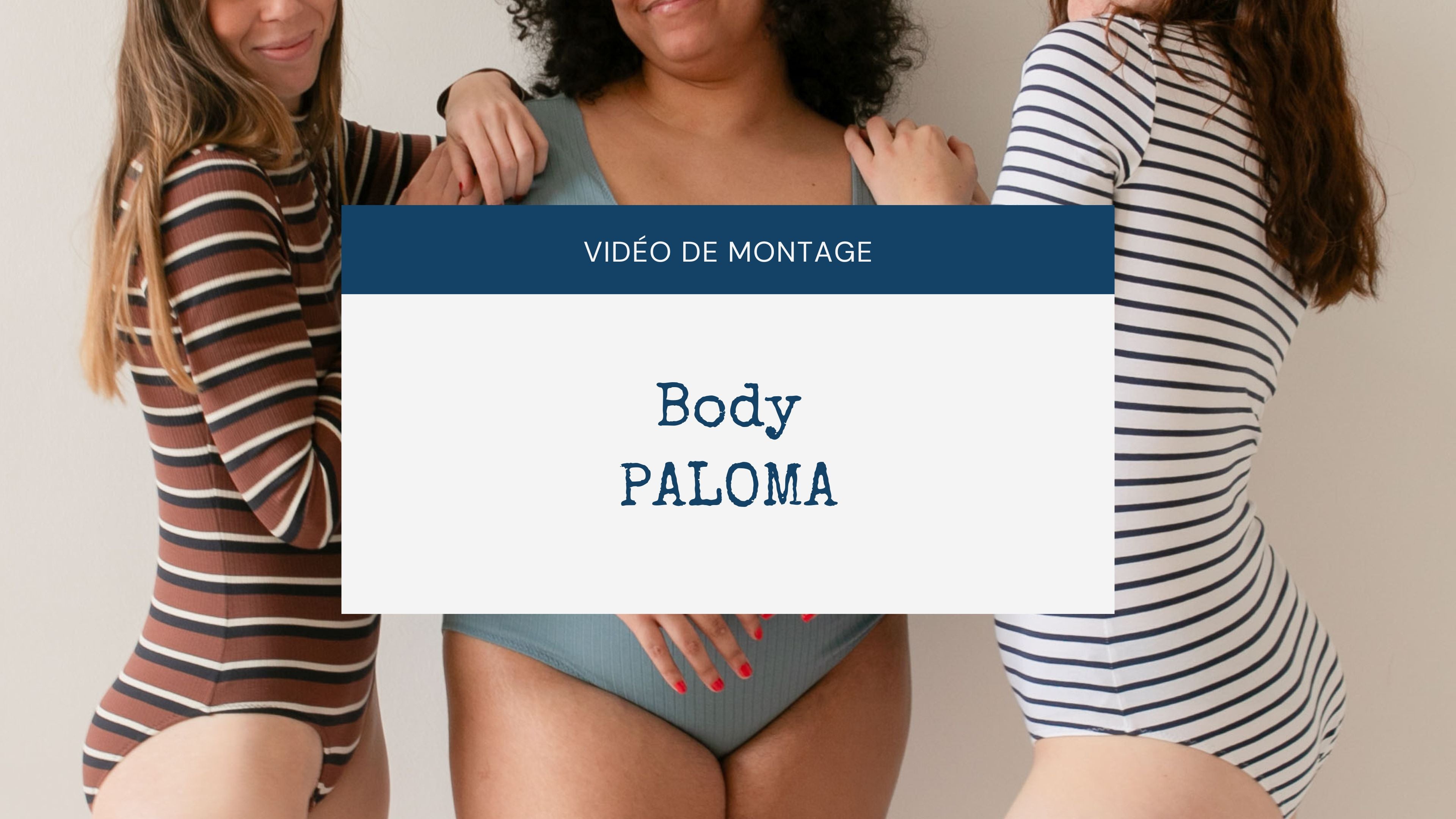 Le tuto vidéo du body PALOMA est en ligne !
